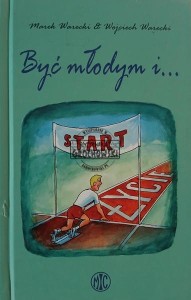 Być młodym i...