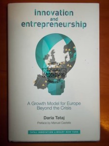 Innovation and entrepreneurship: a Grow Model for Europe Beyond the Crisis