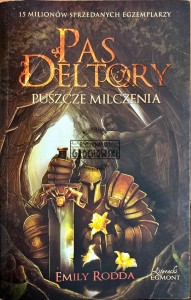 Pas Deltory. Puszcze milczenia