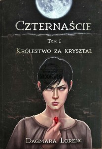 Czternaście. Królestwo za kryształ. Tom 1