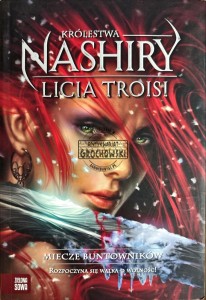 Królestwwa Nashiry. Miecze Buntowników