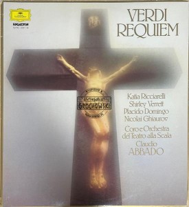 Verdi - Katia Ricciarelli, Shirley Verrett, Placido Domingo, Nicolai Ghiaurov, Coro* E Orchestra Del Teatro Alla Scala, Claudio Abbado – Requiem 2LP