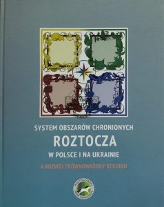 System obszarów chronionych Roztocza w Polsce i na Ukrainie