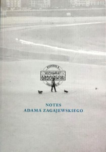 Notes Adama Zagajewskiego