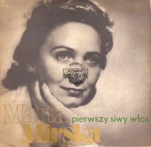 Marta Mirska – Pierwszy Siwy Włos LP