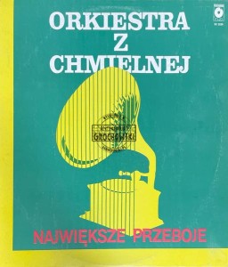 Orkiestra Uliczna Z Chmielnej – Największe Przeboje LP (+Autografy)
