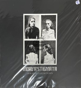 Mord'A'Stigmata – Our Hearts Slow Down LP (Limited Edition)