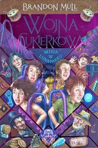 Wojna cukierkowa. Misja w lunaparku
