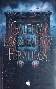 Galeria koszmarów feranosa