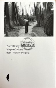 Wyspy odzyskane. Wolin i nieznany archipelag