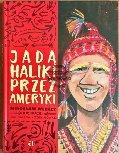 Jadą Haliki przez Ameryki