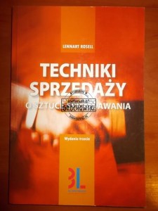 Techniki sprzedaży:  o sztuce sprzedawania