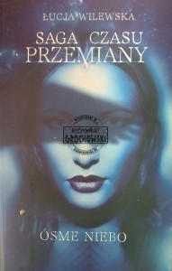 Saga czasu przemiany. Ósme niebo