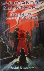 Aleksander Niewielki. Początek końca świata