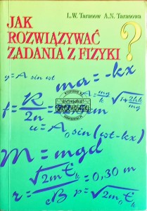 Jak rozwiązywać zadania z fizyki? 