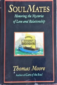 Soul Mates. Honoring the Mysteries of Love and Relationship