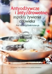 Antyodżywcze i antyzdrowotne aspekty żywienia człowieka