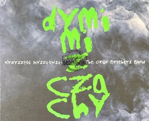 Krzysztof Myszkowski, The Gruz Brothers Band – Dymi Mi Z Czachy CD