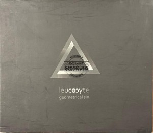 Leucocyte - Geometrical Sin CD