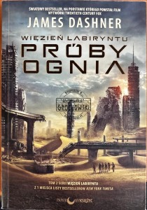 Więzień labiryntu, Póby ognia