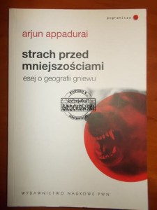 Strach przed mniejszościami: esej o geografii gniewu