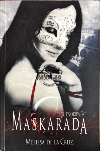 Błękitnokrwiści. Maskarada