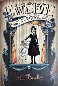 Flawia de Luce. Badyl na katowski wór