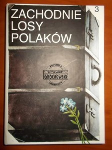 Zachodnie losy Polaków, tom 3