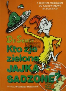 Kto zje zielone jajka sadzone?