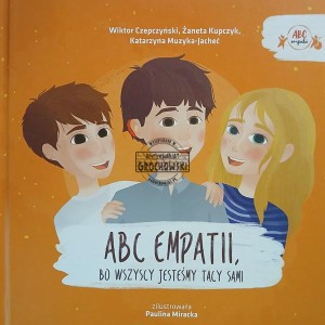 ABC empatii bo wszyscy jesteśmy tacy sami