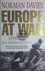 Europe at war 1939-1945. No simple victory