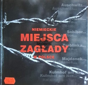 Niemieckie miejsca zagłady w Polsce