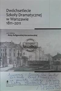Dwóchsetlecie Szkoły Dramatycznej w Warszawie 1811-2011