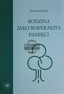 Rodzina jako wspólnota pamięci