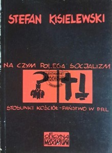 Na czym polega socjalizm? Stosunki państwo-kościół w PRL