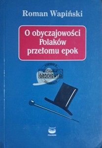 O obyczajowości Polaków przełomu epok