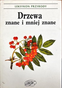 Drzewa znane i mniej znane