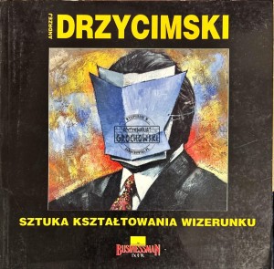 Sztuka kształtowania wizerunku