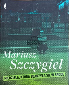 Niedziela która zdarzyła się w środę