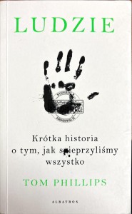 Ludzie. Krótka historia o tym jak spieprzyliśmy wszystko