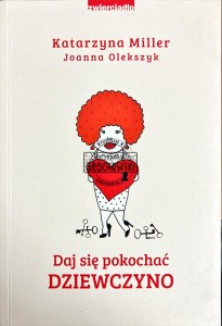 Daj się pokochać dziewczyno