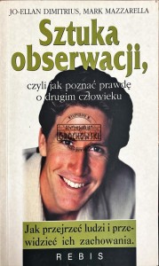 Sztuka obserwacji, czyli jak poznać prawdę o drugim człowieku