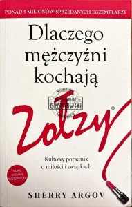 Dlaczego mężczyźni kochają zołzy