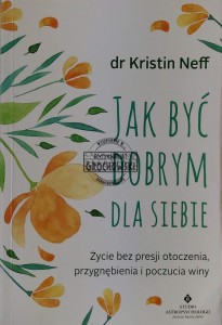 Jak być dobrym dla siebie