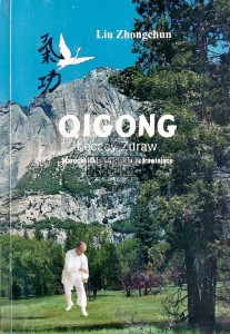 Qigong. Lecący Żuraw. Starochińskie ćwiczenia uzdrawiające
