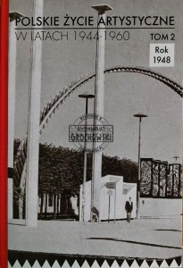 Polskie życie artystyczne w latach 1944-1960, T.2. Rok 1948