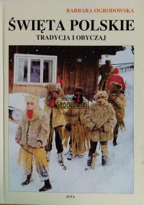 Święta polskie. Tradycja i obyczaj