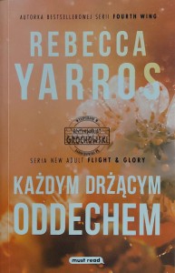 Każdym drżącym oddechem
