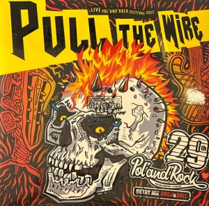 Pull The Wire – Live Pol'And'Rock Festival 2023 2LP
