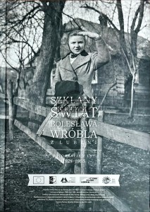 Szklany świat Bolesława Wróbla z Lubeni